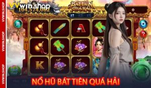Nổ Hũ Bát Tiên Quá Hải